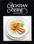 Croatian Cuisine. The Modern Way