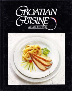 Croatian Cuisine. The Modern Way