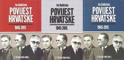 Povijest Hrvatske 1945-2011 I-III