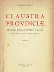 Claustra provinciae. Problemi delle frontiere italiane I. Rezia, Norico, Illirico