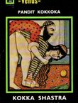 Kokka Shastra. Tajne indijskog ljubavnog umijeća