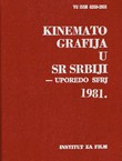 Kinematografija u SR Srbiji - uporedo SFRJ 1981.