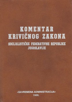 Komentar Krivičnog zakona SFRJ (3.izd.)