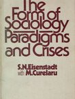 The Form of Sociology. Paradigms and Crises