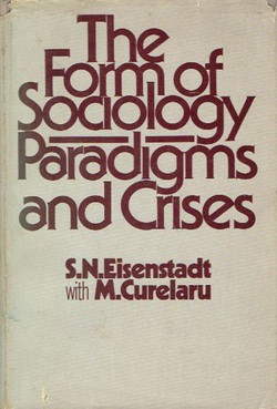 The Form of Sociology. Paradigms and Crises