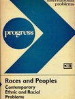 Races and Peoples. Contemporary Ethnic and Racial Problems