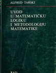 Uvod u matematičku logiku i metodologiju matematike