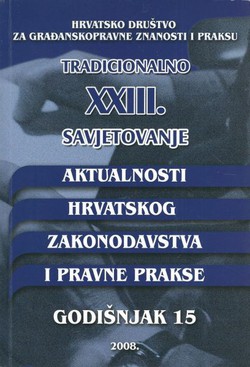 Aktualnosti hrvatskog zakonodavstva i pravne prakse. Godišnjak 15/2008
