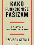 Kako  funkcioniše fašizam. Politika "Mi protiv njih"