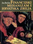 Financijski mehanizam i hrvatska zbilja