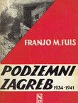 Podzemni Zagreb 1934-1941