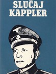 Slučaj Kappler. Od Ardentina do Soltaua