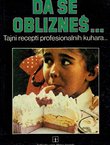 Da se oblizneš...Tajni recepti profesionalnih kuhara...