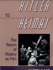 From Hitler to Heimat. The Return of History as Film