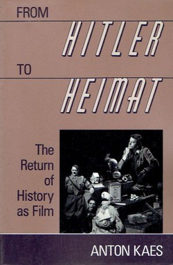 From Hitler to Heimat. The Return of History as Film