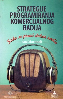 Strategije programiranja komercijalnog radija. Kako se pravi dobar radio
