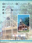 Obnova i očuvanje hrvatske pučke graditeljske baštine / Reconstruction and Conservation of Populat Croatian Architectural Heritage