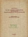 Actes du VIIIe Congres international des sciences prehistoriques et protohistoriques II. Rapports et corapports