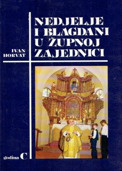 Nedjelje i blagdani u župnoj zajednici. Godina C