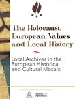 The Holocaust European Values and Local History
