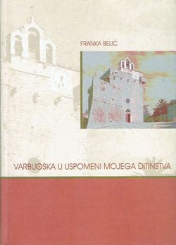 Varbuoska u uspomeni mojega ditinstva