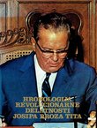 Hronologija revolucionarne delatnosti Josipa Broza Tita