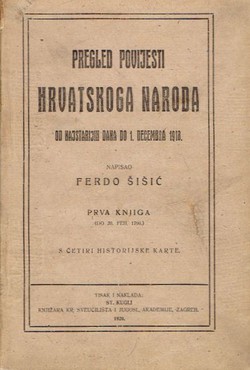 Pregled povijesti hrvatskoga naroda od najstarijih dana do 1. decembra 1918. I. (do 20. feb. 1790.)