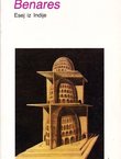 Benares. Esej iz Indije