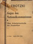Gegen den Nationalkomminismus / Uber Arbeiterkontrolle der Produktion (3.Aufl.)