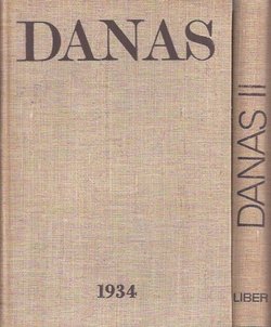Danas I-II (pretisak iz 1934)