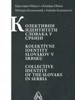 Kolektivni identiteti Slovaka u Srbiji