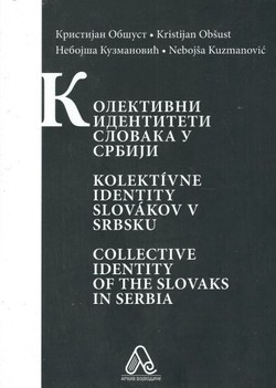 Kolektivni identiteti Slovaka u Srbiji