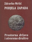 Podjela Zapada. Prostorna država i otvoreno društvo