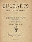 Les Bulgares peints par eux-memes. Documents et commentaires