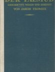 Der Talmud. Geschichte, Wesen und Zukunft