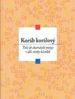 Koráb Korálový. Tisíc let charvátské poezie v díle stovky básniku