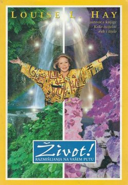 Život! Promišljanja na vašem putu