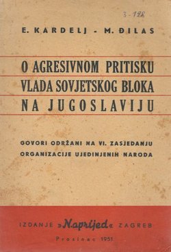 O agresivnom pritisku vlada sovjetskog bloka na Jugoslaviju