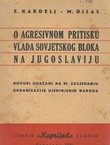 O agresivnom pritisku vlada sovjetskog bloka na Jugoslaviju