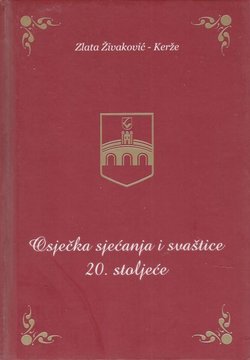 Osječka sjećanja i svaštice 20. stoljeća
