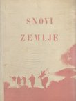 Snovi zemlje. Zapisi prvoboraca iz NOB-e