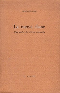 La nuova classe. Una analisi del sistema comunista