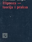 Hipnoza - teorija i praksa