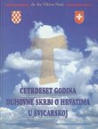 Četrdeset godina duhovne skrbi o Hrvatima u Švicarskoj