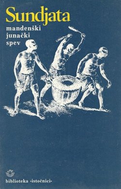 Sundjata. Mandenški junački spev