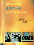 Jugoslavija. Jedan rat koji se mogao izbeći
