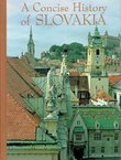 A Concise History of Slovakia