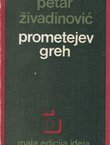 Prometejev greh. Ogledi iz istorije filozofije