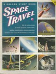 A Golden Stamp Book. Space Travel