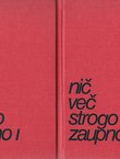 Nič več strogo zaupno. Nacistične obveščevalne službe in njihova dejavnost pri nas I-II